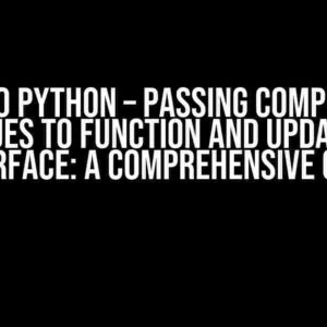 Gradio Python – Passing Component Values to Function and Updating Interface: A Comprehensive Guide