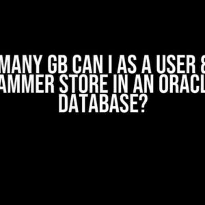 How many GB can I as a user & programmer store in an Oracle Free Database?