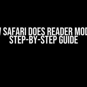 How Safari Does Reader Mode: A Step-by-Step Guide