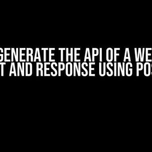 How to Generate the API of a WebSocket Request and Response using Postman?