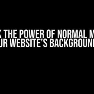 Unlock the Power of Normal Mapping for Your Website’s Background Image