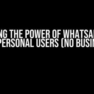 Unlocking the Power of WhatsApp Token for Personal Users (No Business)